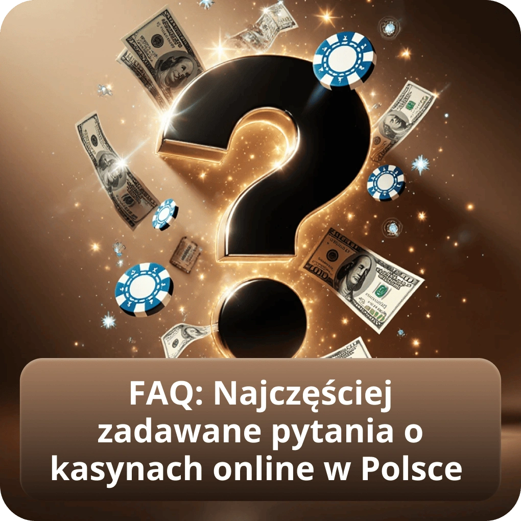 FAQ: Najczęściej zadawane pytania o kasynach online w Polsce